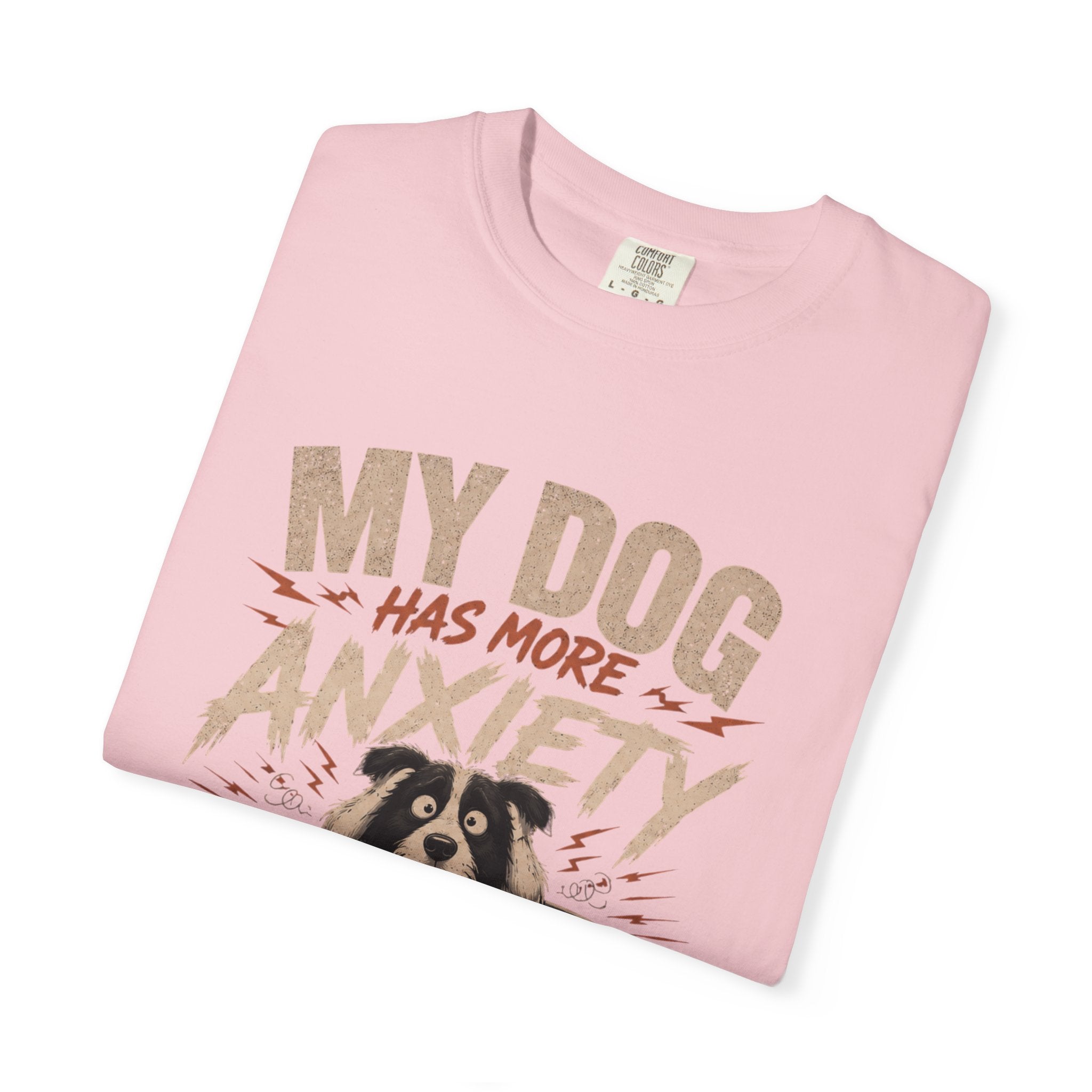 Dog Anxiety T-Shirt — “My Dog Has More Anxiety Than Me” Cute Rescue Pet Tee
