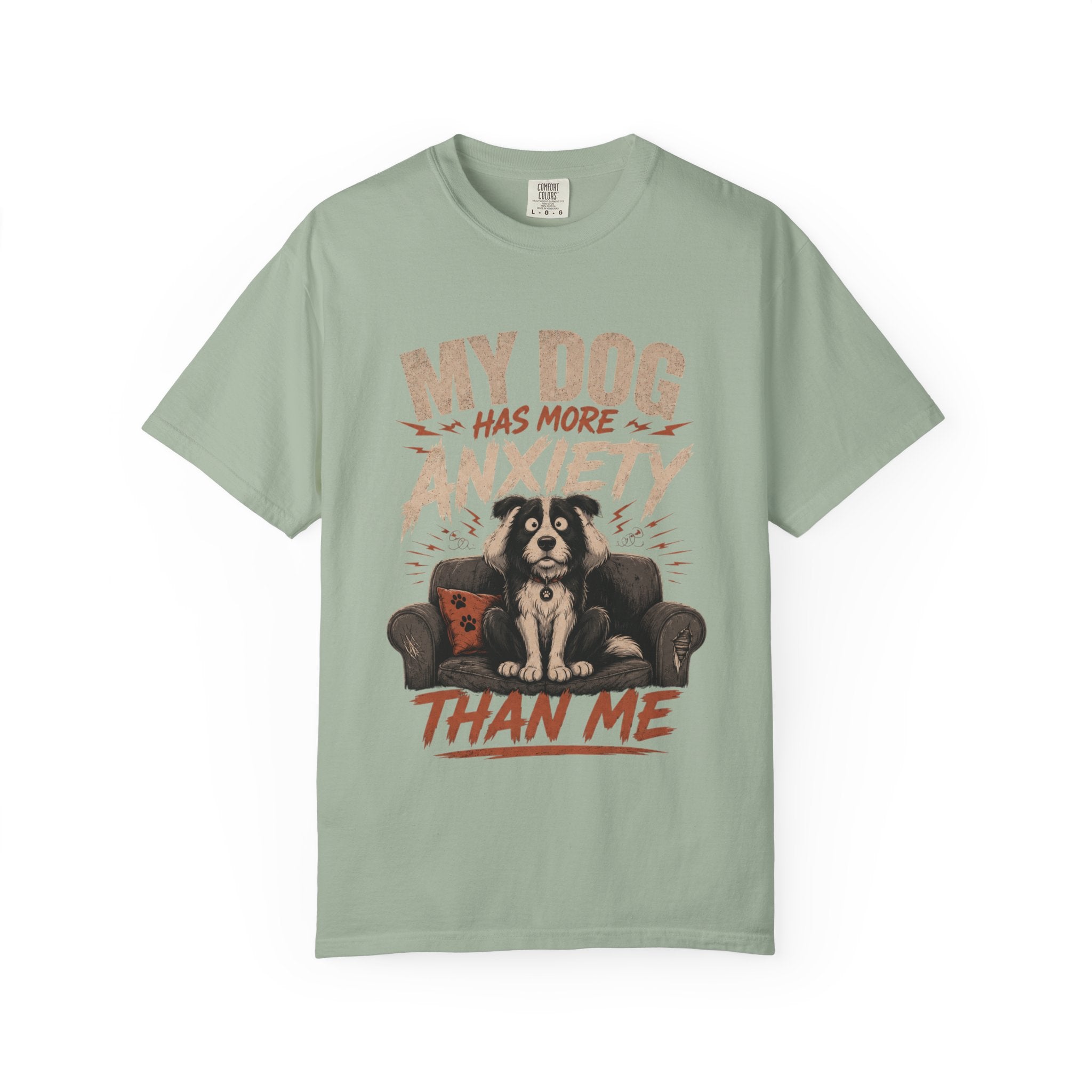Dog Anxiety T-Shirt — “My Dog Has More Anxiety Than Me” Cute Rescue Pet Tee