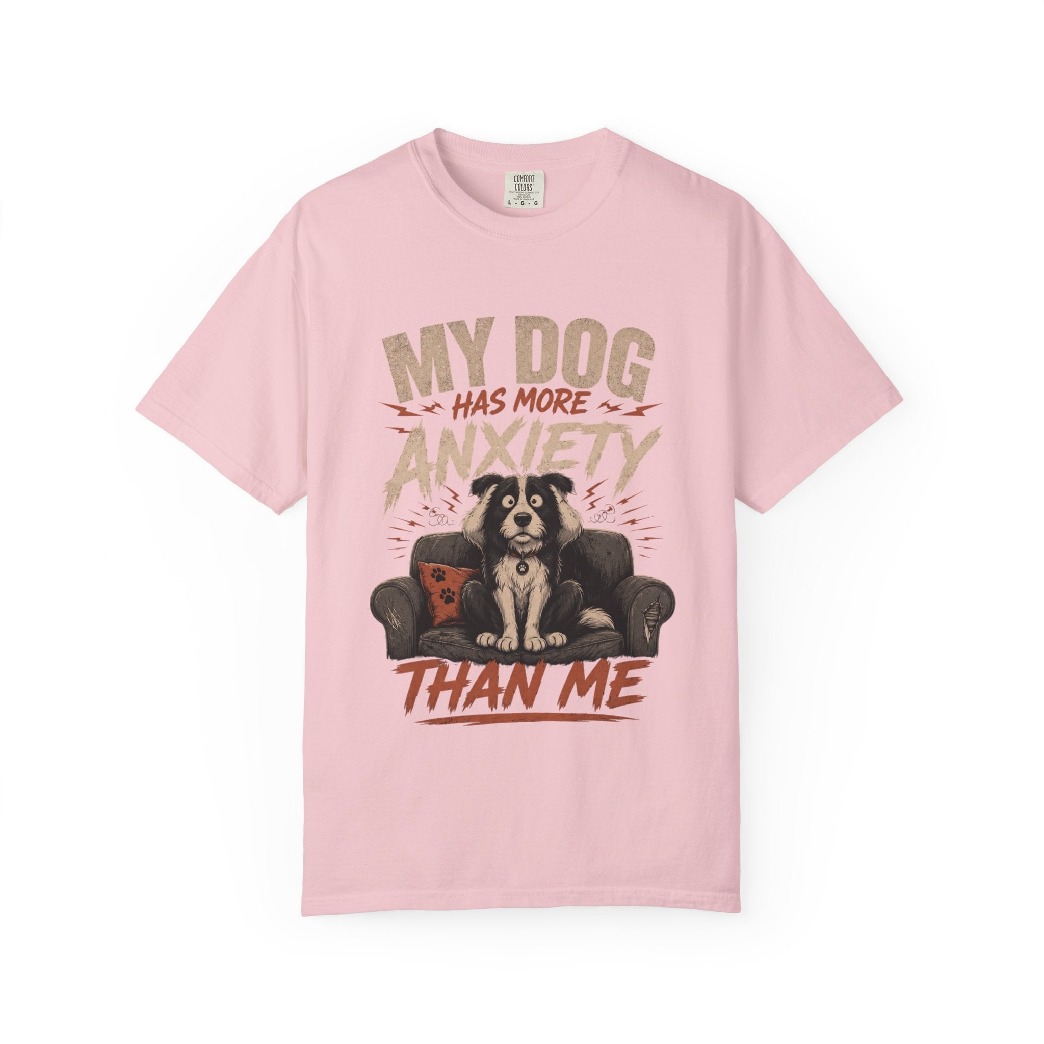 Dog Anxiety T-Shirt — “My Dog Has More Anxiety Than Me” Cute Rescue Pet Tee