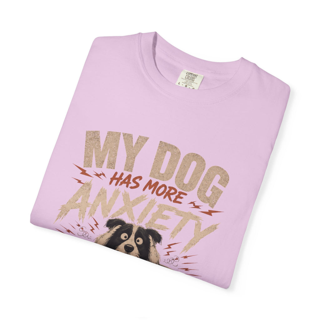 Dog Anxiety T-Shirt — “My Dog Has More Anxiety Than Me” Cute Rescue Pet Tee