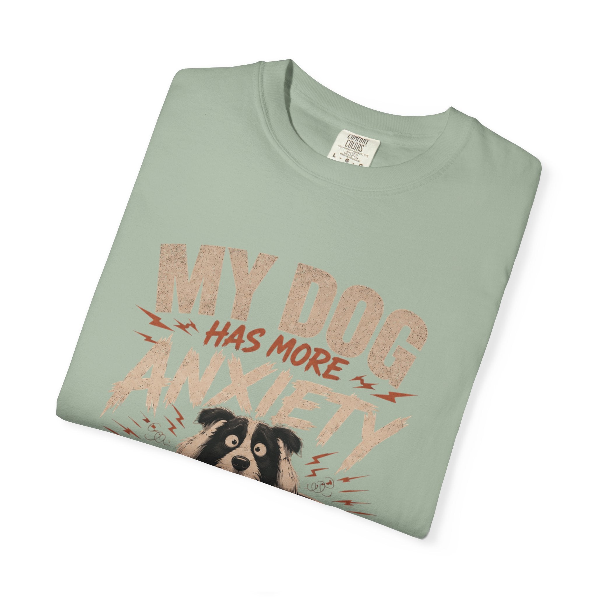 Dog Anxiety T-Shirt — “My Dog Has More Anxiety Than Me” Cute Rescue Pet Tee