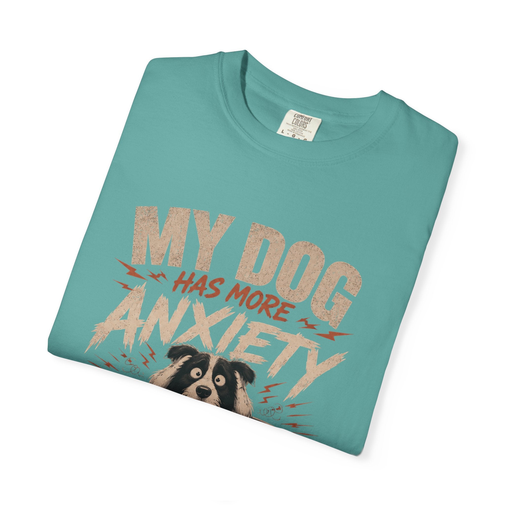 Dog Anxiety T-Shirt — “My Dog Has More Anxiety Than Me” Cute Rescue Pet Tee