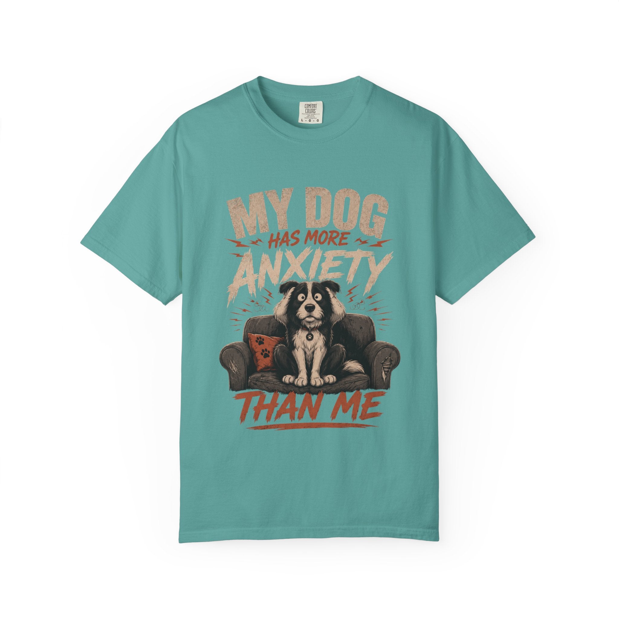 Dog Anxiety T-Shirt — “My Dog Has More Anxiety Than Me” Cute Rescue Pet Tee