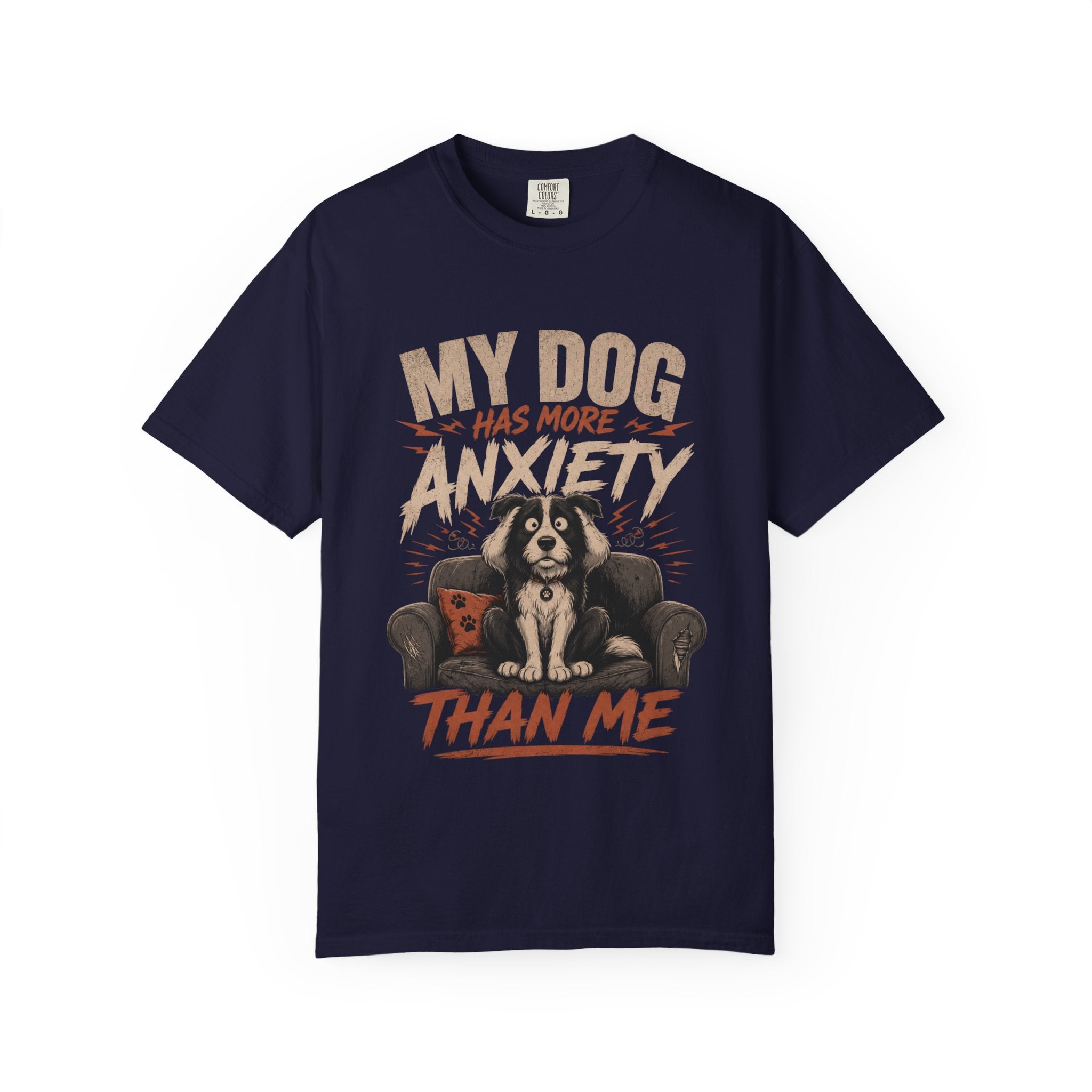 Dog Anxiety T-Shirt — “My Dog Has More Anxiety Than Me” Cute Rescue Pet Tee